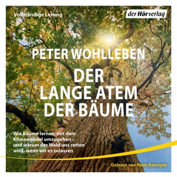 Der lange Atem der Bäume - Peter Wohlleben