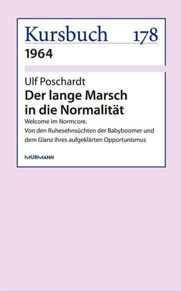 Der lange Marsch in die Normalität - Ulf Poschardt