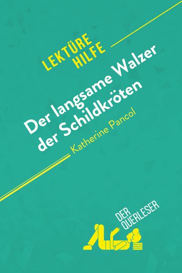 Der langsame Walzer der Schildkroten von Katherine Pancol (Lekturehilfe) - Catherine Bourguignon - Célia Ramain