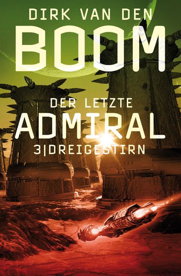 Der letzte Admiral 3: Dreigestirn - Dirk van den Boom