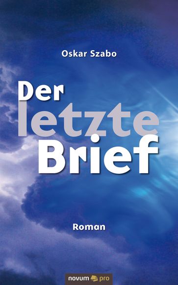 Der letzte Brief - Oskar Szabo