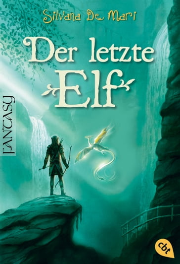 Der letzte Elf - Silvana De Mari