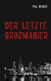 Der letzte Großmagier