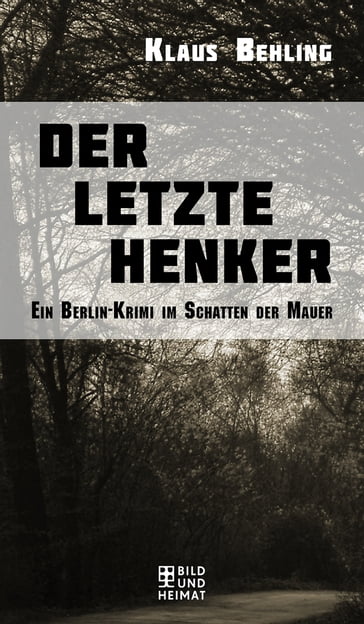 Der letzte Henker - Klaus Behling