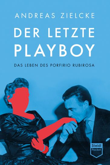 Der letzte Playboy - Andreas Zielcke