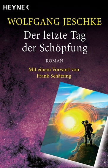 Der letzte Tag der Schöpfung - Wolfgang Jeschke - Frank Schatzing