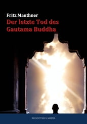 Der letzte Tod des Gautama Buddha