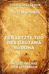 Der letzte Tod des Gautama Buddha