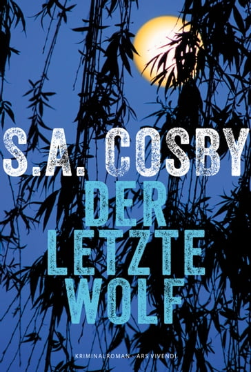 Der letzte Wolf (eBook) - S.A. Cosby