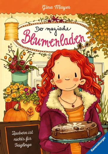 Der magische Blumenladen 3: Zaubern ist nichts für Feiglinge - Gina Mayer