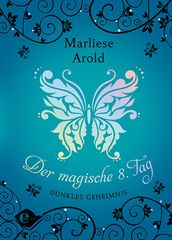 Der magische achte Tag (Band 2)