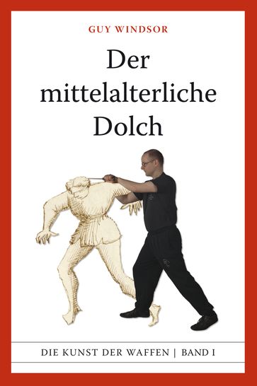 Der mittelalterliche Dolch - Guy Windsor