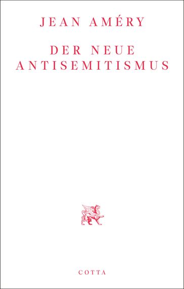 Der neue Antisemitismus - Jean Améry