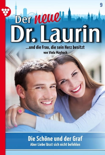 Der neue Dr. Laurin 9  Arztroman - Viola Maybach