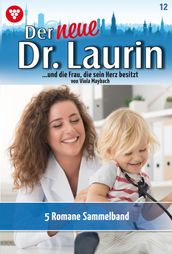 Der neue Dr. Laurin Sammelband 12 Arztroman