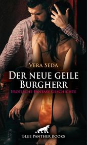 Der neue geile Burgherr Erotische Fantasy Geschichte