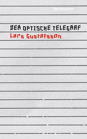 Der optische Telegraf - Lars Gustafsson