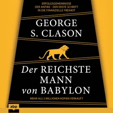 Der reichste Mann von Babylon (Ungekürzt) - George S. Clason