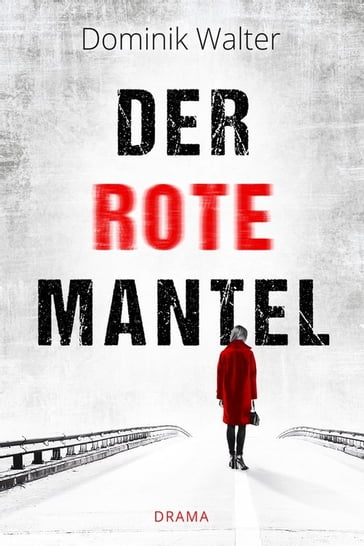 Der rote Mantel - Dominik Walter