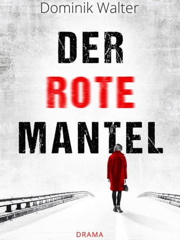 Der rote Mantel - Dominik Walter