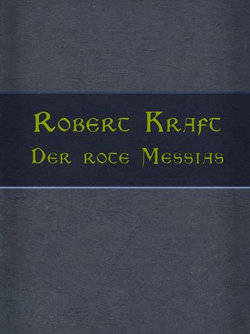Der rote Messias - Robert Kraft