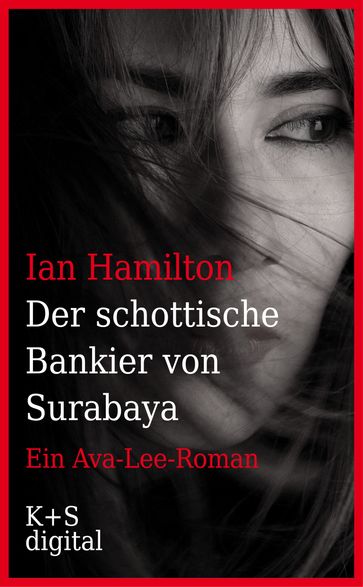 Der schottische Bankier von Surabaya - Ian Hamilton