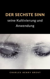 Der sechste Sinn: seine Kultivierung und Anwendung (übersetzt)