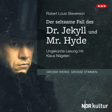 Der seltsame Fall des Dr. Jekyll und Mr. Hyde (Ungekürzte Lesung) - Robert Louis Stevenson