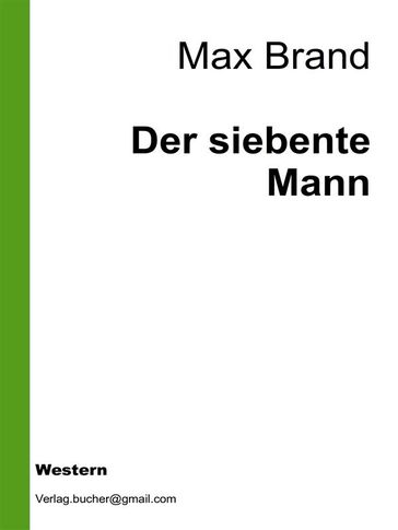 Der siebente Mann - Max Brand