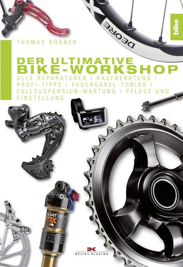 Der ultimative Bike-Workshop - Thomas Rogner