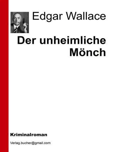 Der unheimliche Monch - Edgar Wallace - AA.VV. Artisti Vari