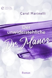 Der unwiderstehliche Dr. Manos