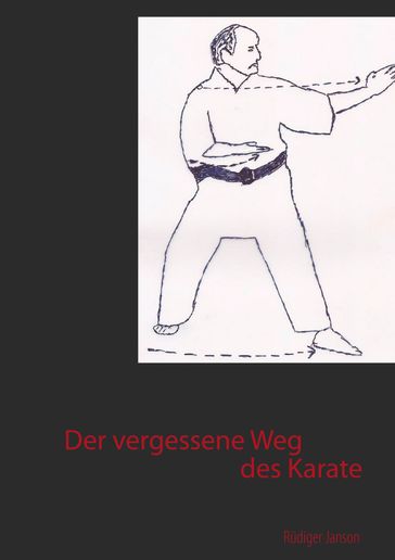 Der vergessene Weg des Karate - Rudiger Janson