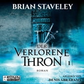 Der verlorene Thron - Die Thron Trilogie 1 (Ungekürzt)