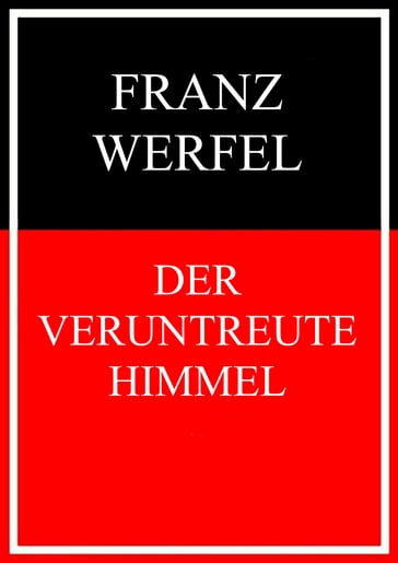 Der veruntreute Himmel - Franz Werfel