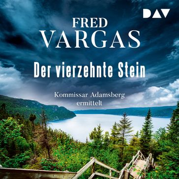 Der vierzehnte Stein - Kommissar Adamsberg, Band 4 (Gekurzt) - Fred Vargas