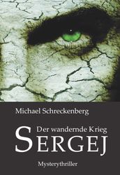 Der wandernde Krieg - Sergej