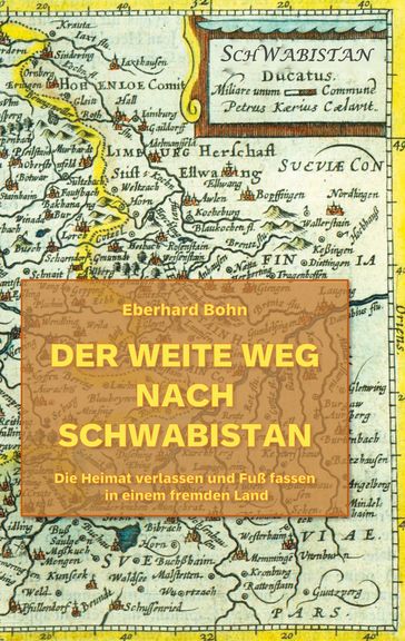 Der weite Weg nach Schwabistan - Eberhard Bohn