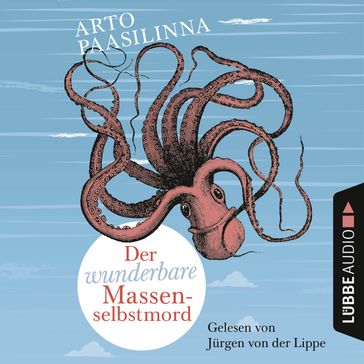 Der wunderbare Massenselbstmord - Arto Paasilinna