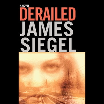 Derailed - James Siegel