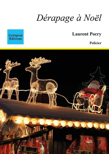 Dérapage à Noel - Laurent Pocry