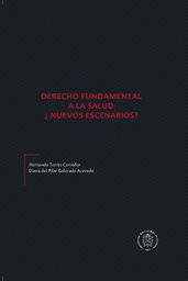 Derecho fundamental a la salud: Nuevos escenarios?