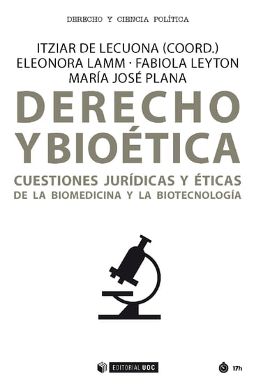 Derecho y bioética - Fabiola Leyton Donoso - Itziar de Lecuona Ramírez - María José Plana Casado