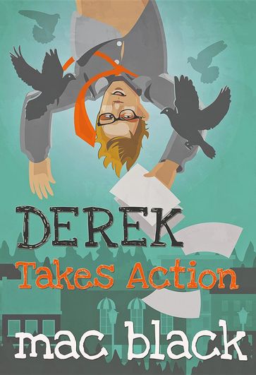 Derek Takes Action - Mac Black