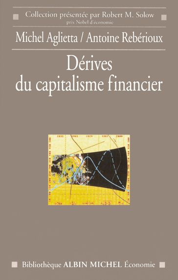 Dérives du capitalisme financier - Michel Aglietta - Antoine Rebérioux