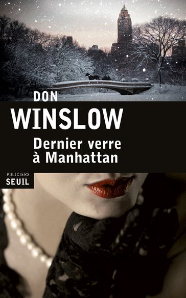 Dernier Verre à Manhattan - Don Winslow