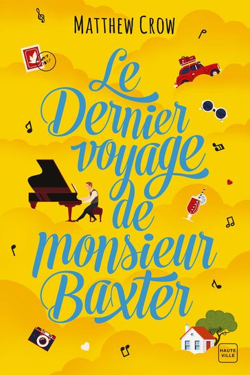 Le Dernier Voyage de monsieur Baxter - Matthew Crow