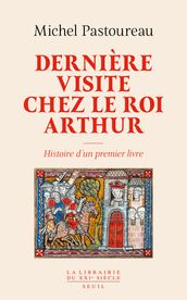 Dernière visite chez le roi Arthur