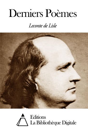 Derniers Poèmes - Leconte de Lisle