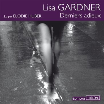 Derniers adieux - Lisa Gardner